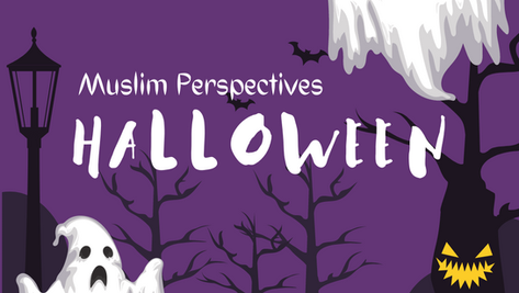 Halloween: Muslim Perspectives