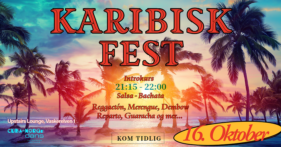KARIBISK FEST🕺💃Lørdag 16. Oktober💃🕺