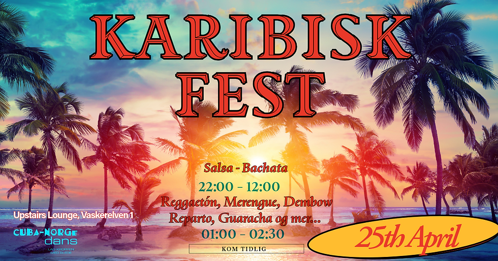 KARIBISK FEST🕺💃Lørdag 25. April💃🕺