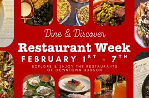 Hudson Restaurant Week - February 1st to 7th! Save the dates! 