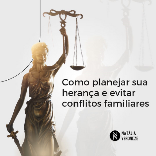 Como Planejar Sua Herança e Evitar Conflitos Familiares