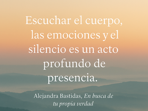 El arte de escucharte: cuerpo, emociones y silencio