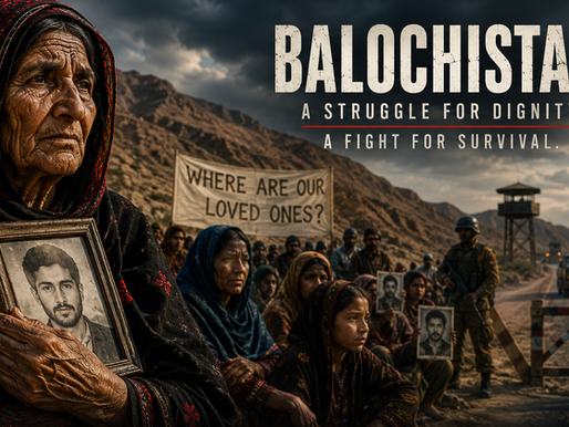 An elderly woman stands in the foreground holding a framed portrait of a missing loved one against a rugged mountainous landscape in Balochistan. Behind her, a group of people hold photographs and a banner reading, "WHERE ARE OUR LOVED ONES?" while security personnel stand near a checkpoint on a road leading toward industrial facilities with a gas flare burning in the distance. Large text at the top reads, "BALOCHISTAN – A STRUGGLE FOR DIGNITY. A FIGHT FOR SURVIVAL."