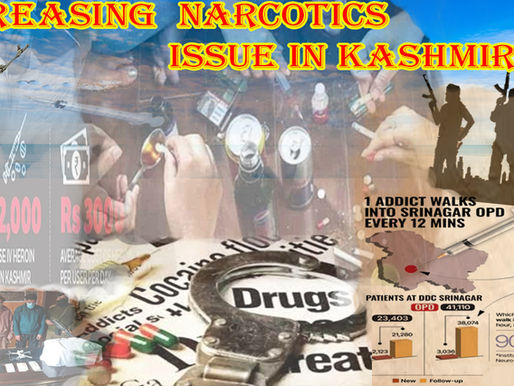 INCREASING NARCOTICS ISSUES IN KASHMIR