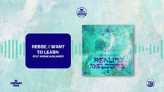 Rebbe, I want to learn (feat. Moshe Auslander) | Acapella
