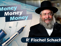 Money, Money, Money | Rabbi Fischel Schachter