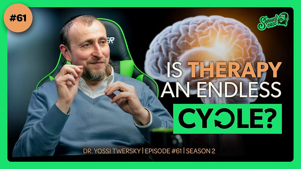 “Is Therapy an endless Cycle?” Mind behind the Heart | Dr. Yossi Twersky - ShmueliCast Ep. 61