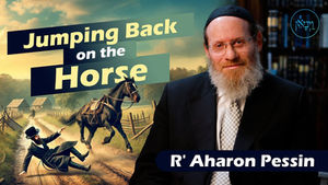 Jumping Back on the Horse | Rabbi Aharon Pessin