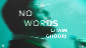 No Words | Chaim Ghoori