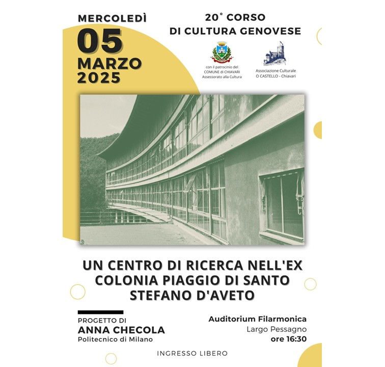 20° Corso di cultura genovese dell’ Associazione “O Castello”: Ex Colonia Piaggio S. Stefano d’Aveto