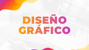Razones para estudiar Diseño Gráfico