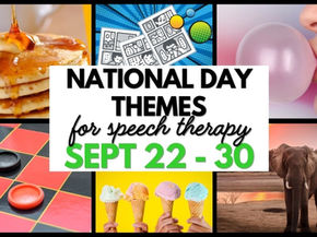 blog cover image of national day themes for speech therapy during the fourth week of September and beyond with images that represent the themes