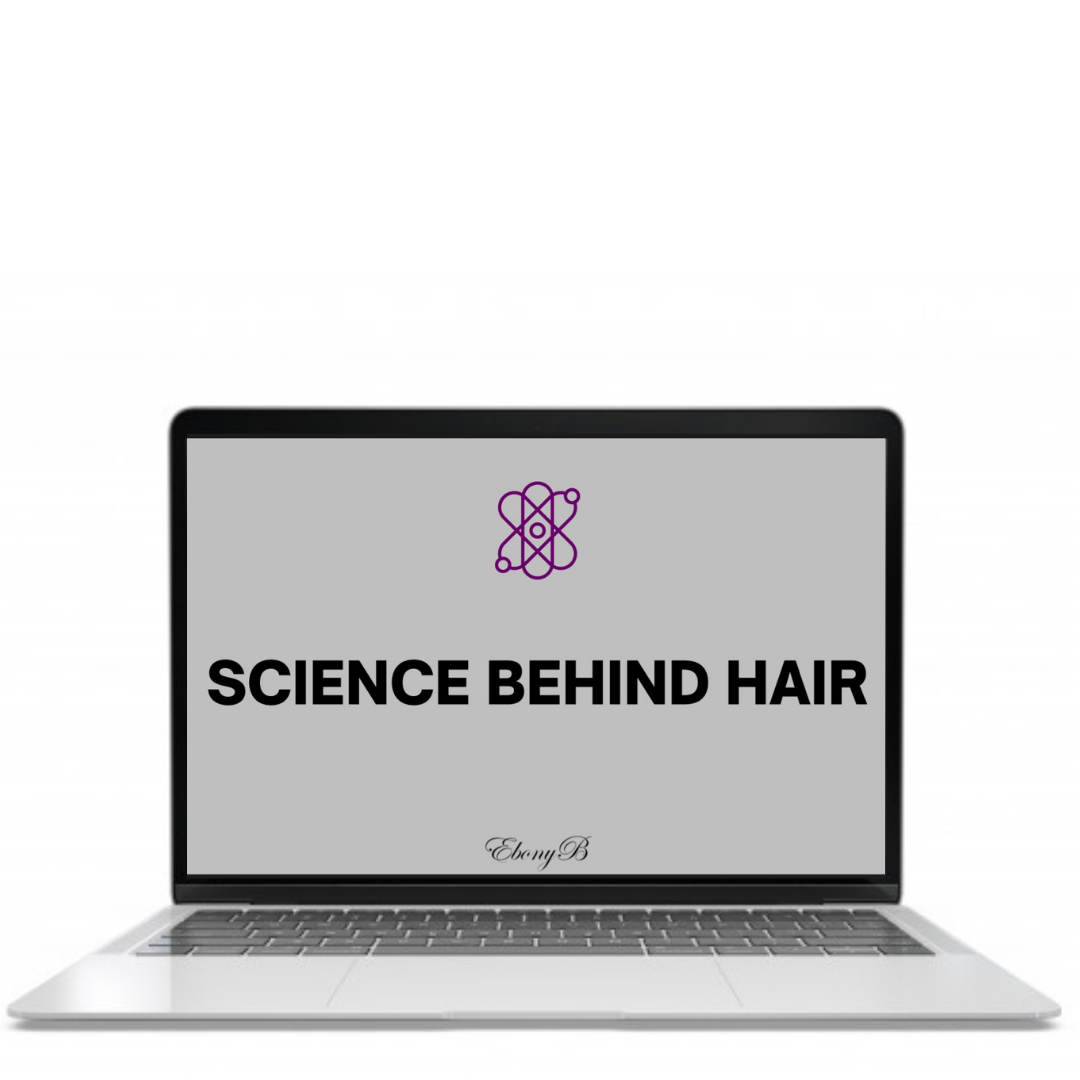 Science Behind Hair | EbonyB Manage & Maintain Manual