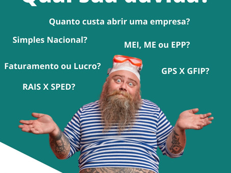 Dúvida ao abrir sua empresa ou problemas em gerenciar?