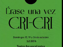 🦗“ÉRASE UNA VEZ CRI-CRI”🦗