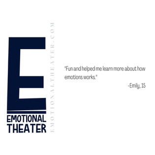 Student quote about Emotional Theater creating a helpful learning experience.