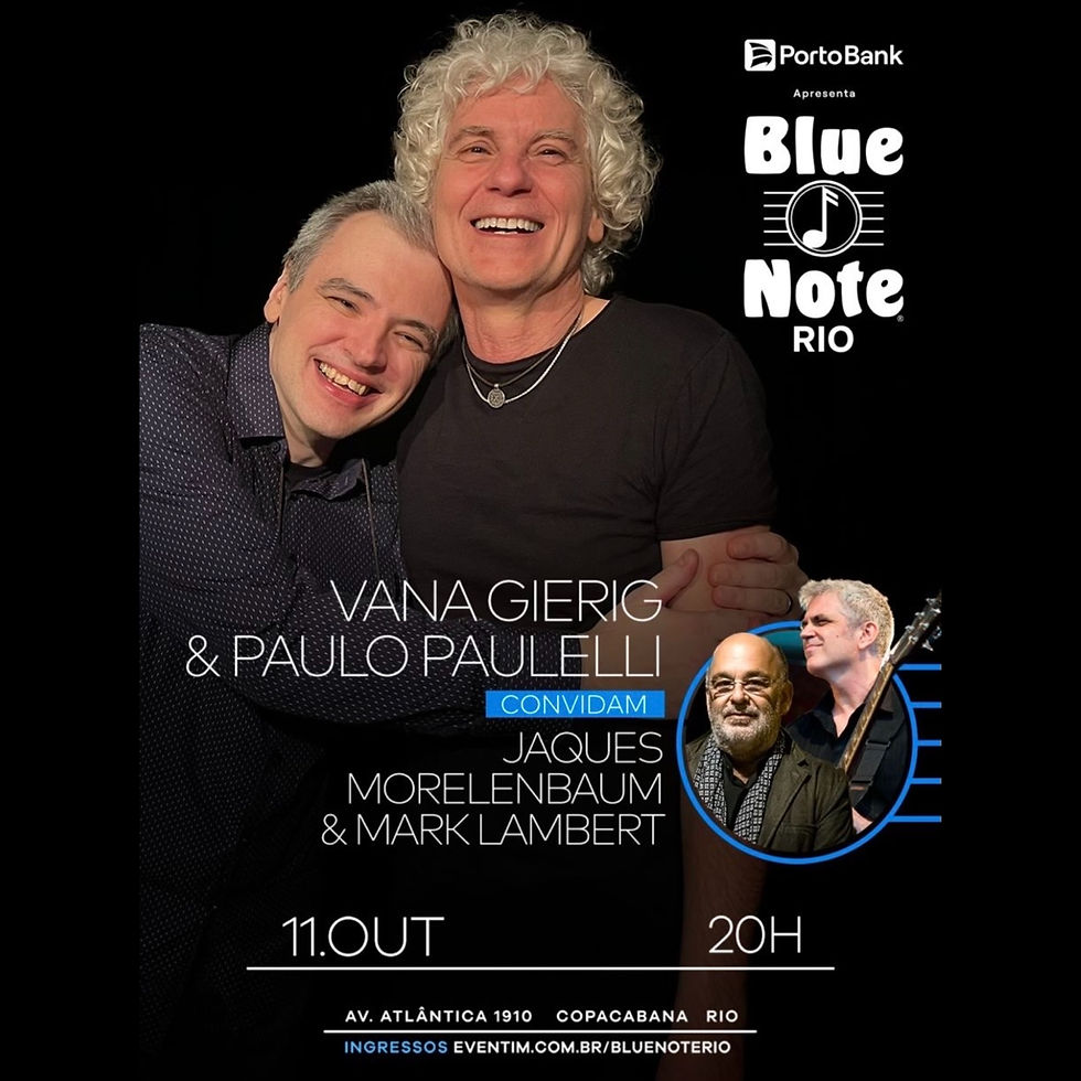 VANA GIERIG & PAULO PAULELLI at the BLUE NOTE in Rio de Janeiro, Brasil