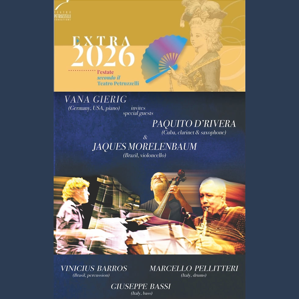 VANA GIERIG invites PAQUITO D'RIVERA & JAQUES MORELENBAUM, Teatro Petruzzelli, Bari, Italy
