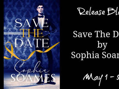 Review: Save The Date (Square Mile Rogues #4) by Sophia Soames