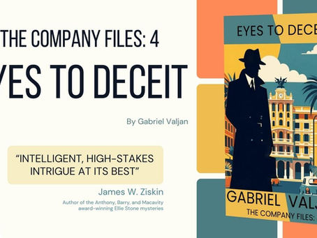 Guest Post & Excerpt: Eyes to Deceit (The Company Files #4) by Gabriel Valjan