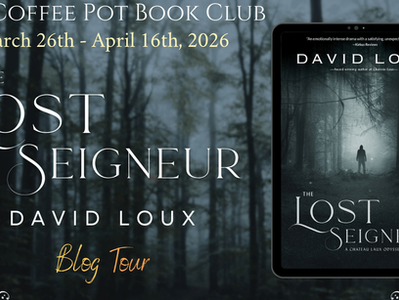 Excerpt: The Lost Seigneur (A Chateau Laux Odyssey #2) by David Loux