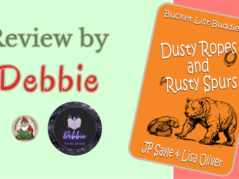Dusty Ropes and Rusty Spurs (Bucket List Buddies #4) by JP Sayle & Lisa Oliver