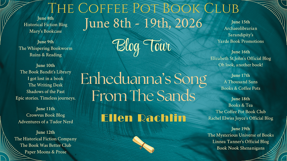 https://thecoffeepotbookclub.blogspot.com/2026/05/blog-tour-enheduannas-song-from-the-sands-by-ellen-rachlin.html