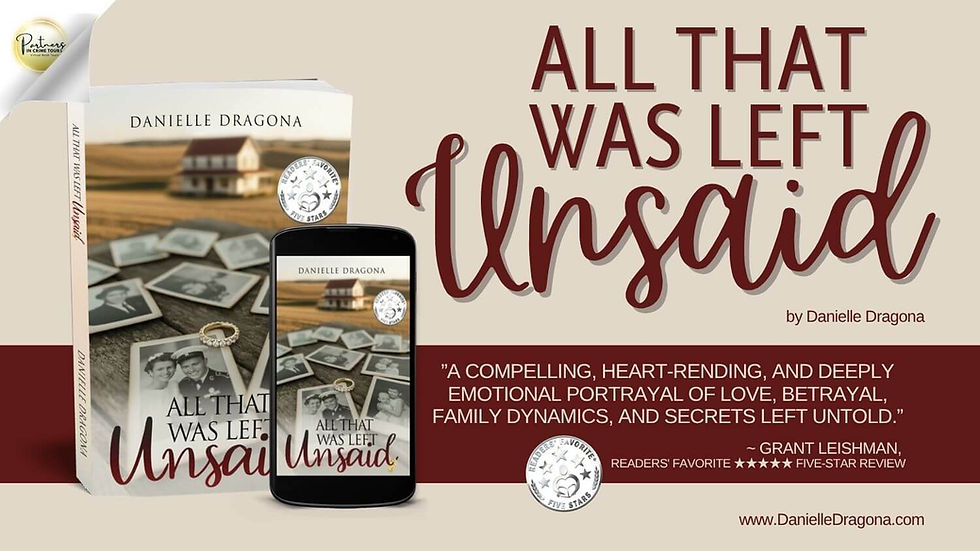 Review, Excerpt, & Giveaway: All That Was Left Unsaid by Danielle Dragona