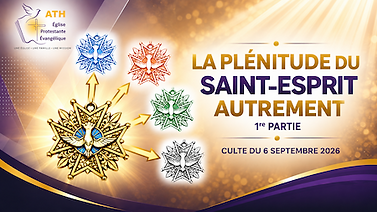 Affliche La pleinitude du Saint-Esprit Atrement Part1 06.09.2026 copie.png