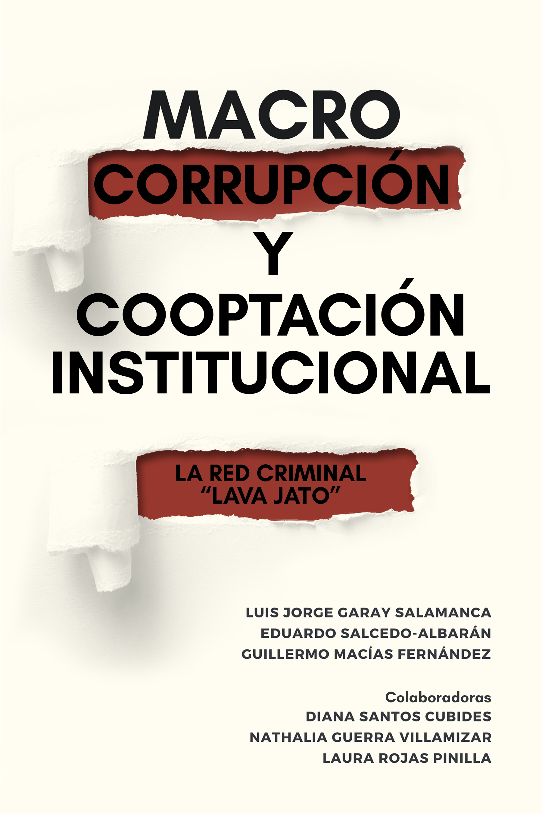 "Macro corrupción y cooptación institucional: El Caso Lava Jato"