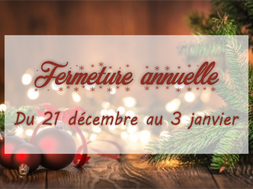 Fermeture annuelle 2022