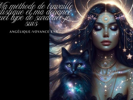 Ma métodologie de travaille Angélique-Voyance enr surdouance hp et génie