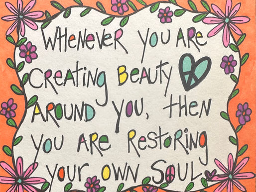Restoring Your Soul Through Beauty
