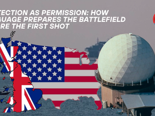 Protection as Permission: How Language Prepares the Battlefield Before the First Shot