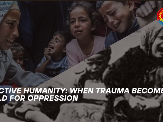Selective Humanity: When Trauma Becomes a Shield for Oppression