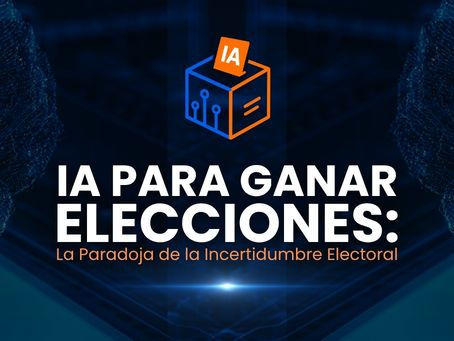 IA para Ganar Elecciones: La Paradoja de la Incertidumbre Electoral
