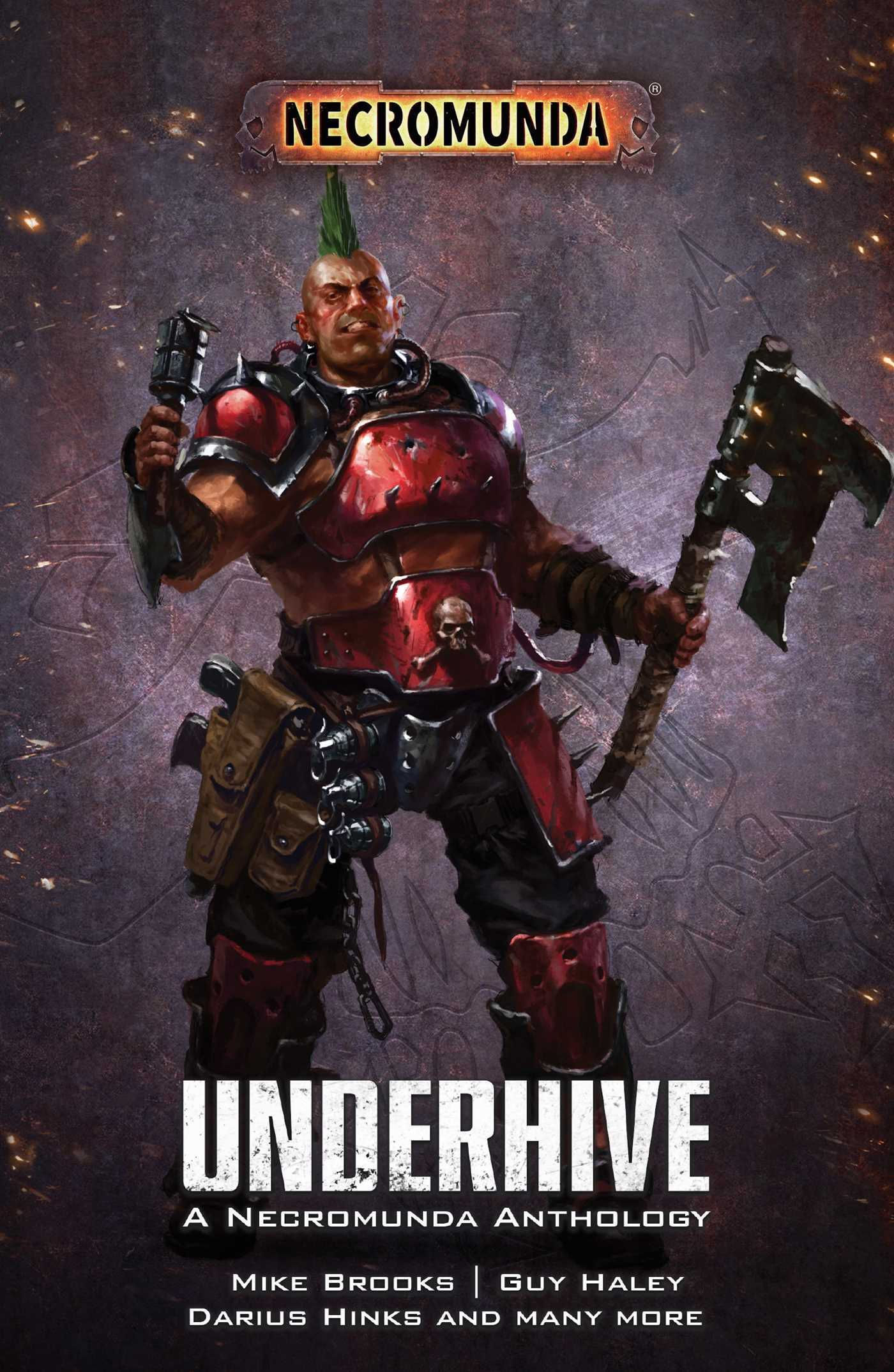 Underhive: A Necromunda Anthology
