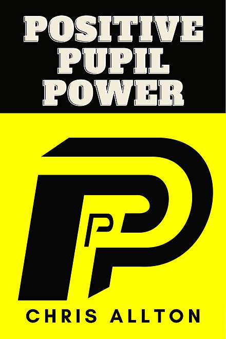Positive Pupil Power by Chris Allton