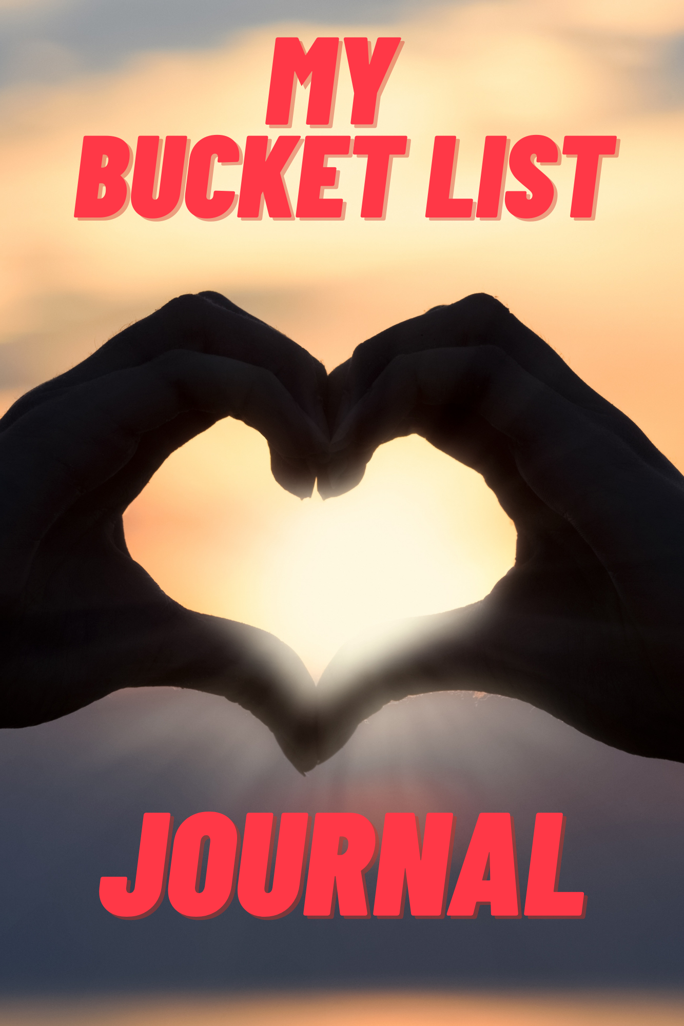 My Bucket List Journal