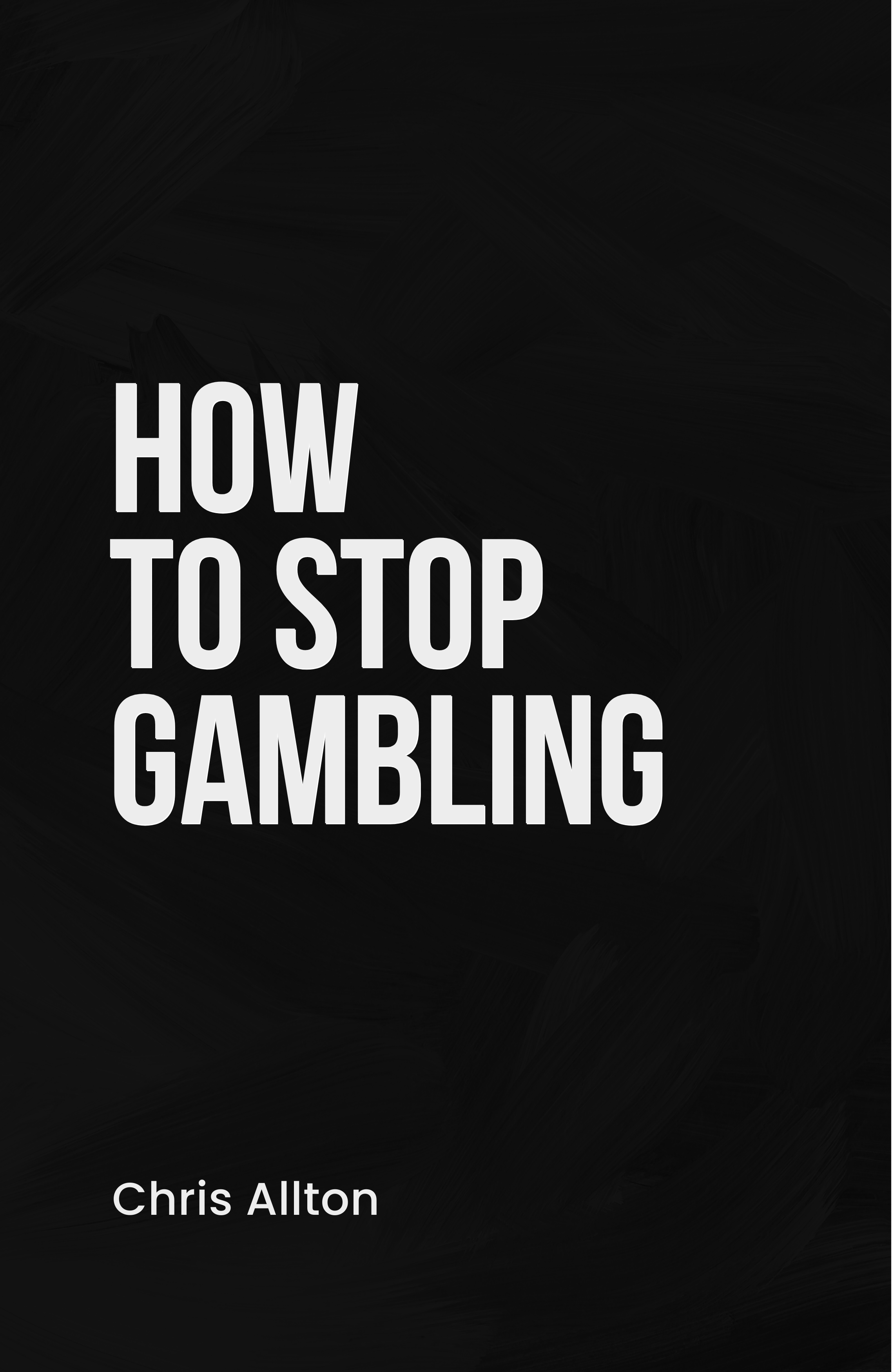 How To Stop Gambling