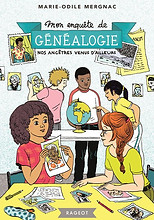 Nos ancêtres venus d'ailleurs : quand la généalogie nous fait faire le tour du monde...