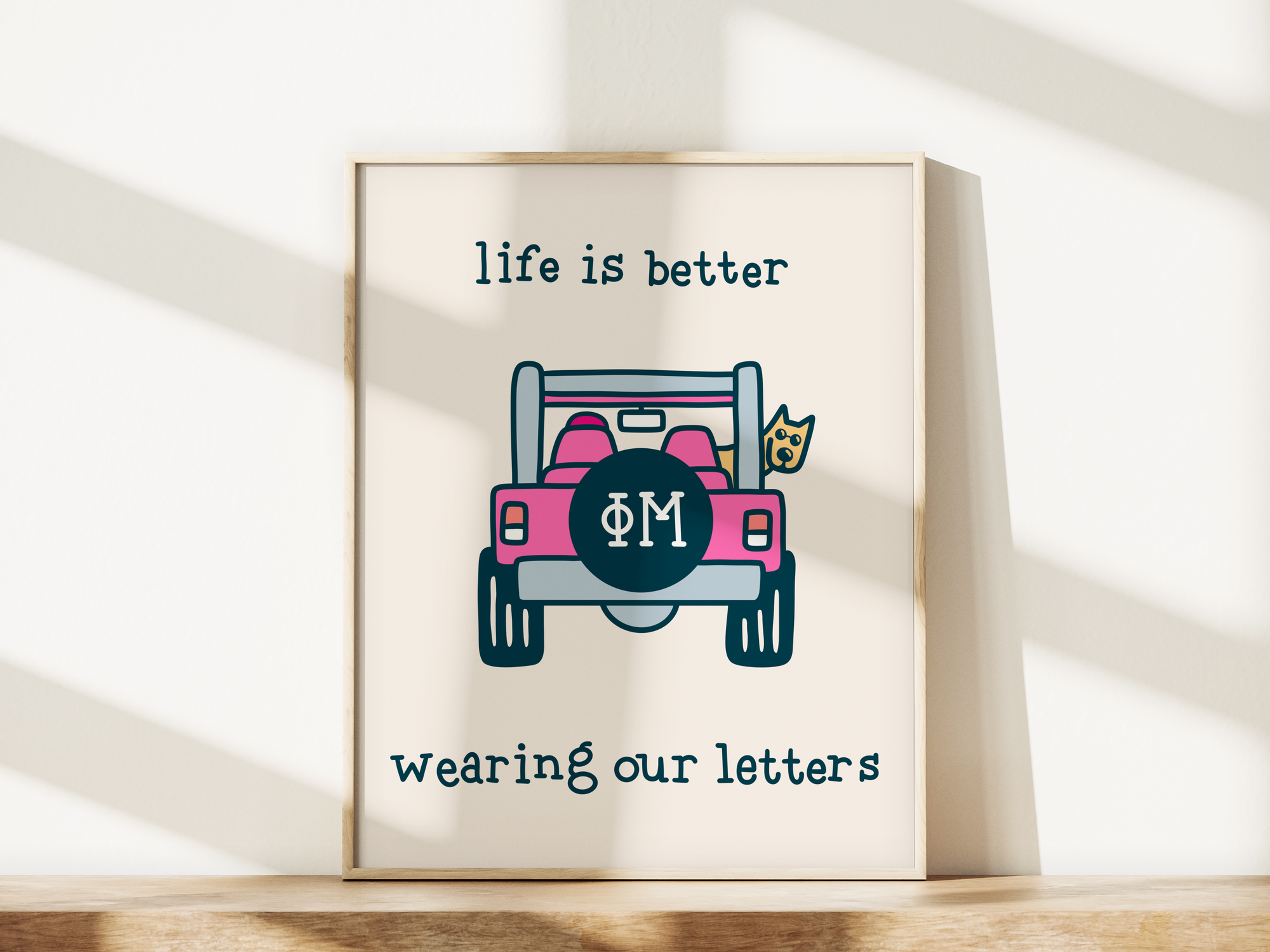 Life is Better Wearing Phi Mu’s Letters Downloadable Art Print