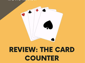 REVIEW: “The Card Counter” Is More Than Your Average Gambling Movie