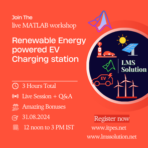 Online MATLAB Workshop: Renewable Energy Powered EV Charging Station