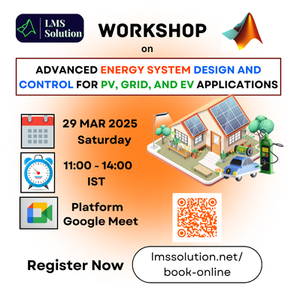 Online MATLAB Workshop: Advanced Energy System Design and Control for PV, Grid, and EV Applications