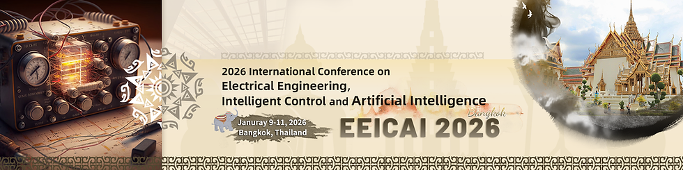 2026 International Conference on Electrical Engineering, Intelligent Control and Artificial Intelligence(EEICAI 2026)