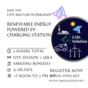 Online MATLAB Workshop: Renewable Energy Powered EV Charging Station