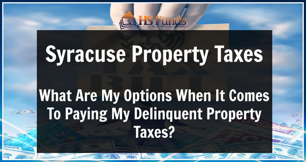 Syracuse Property Taxes Options To Pay Delinquent Property Taxes