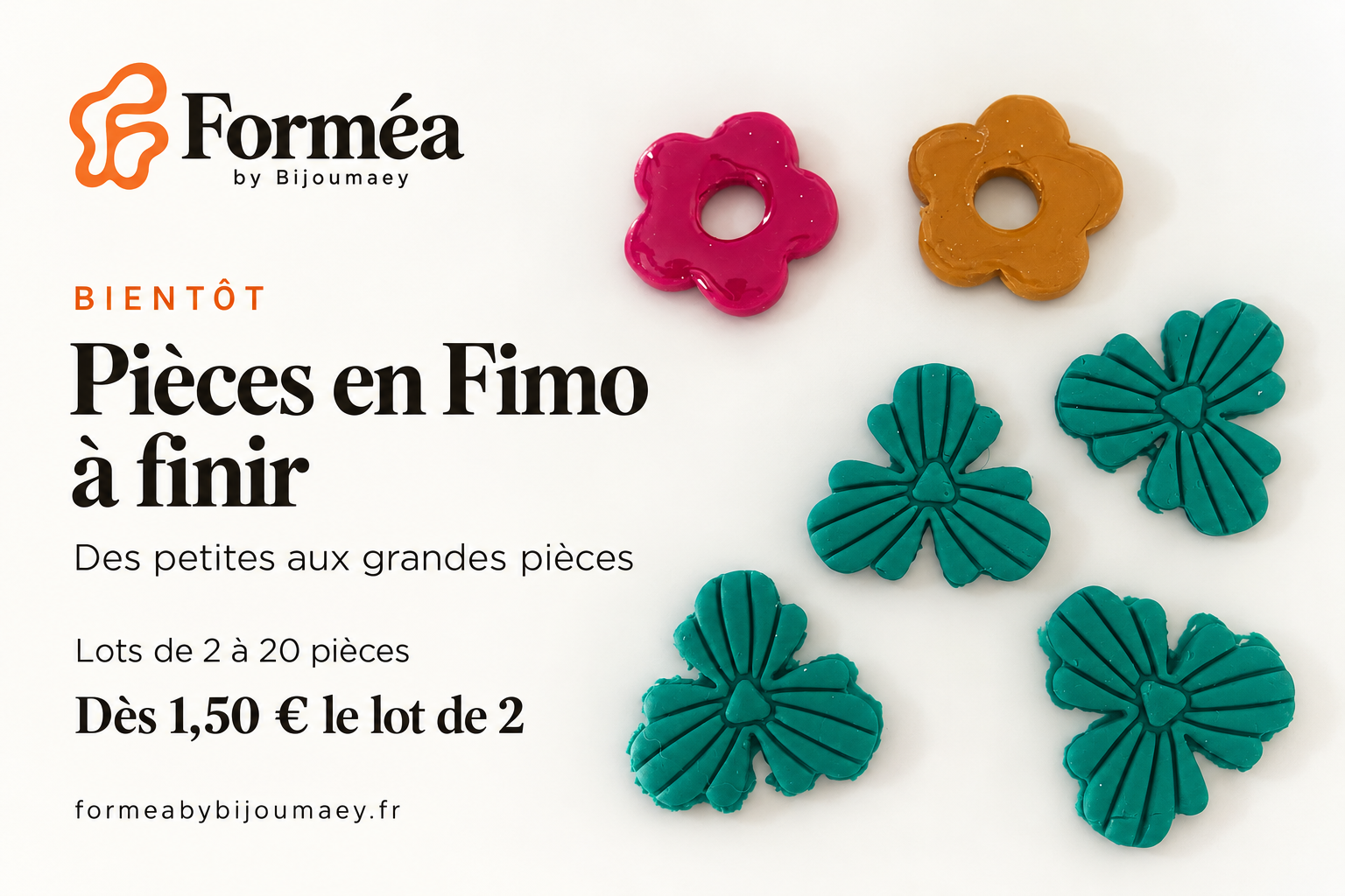 Pièces en Fimo à finir : prochaine nouveauté Forméa