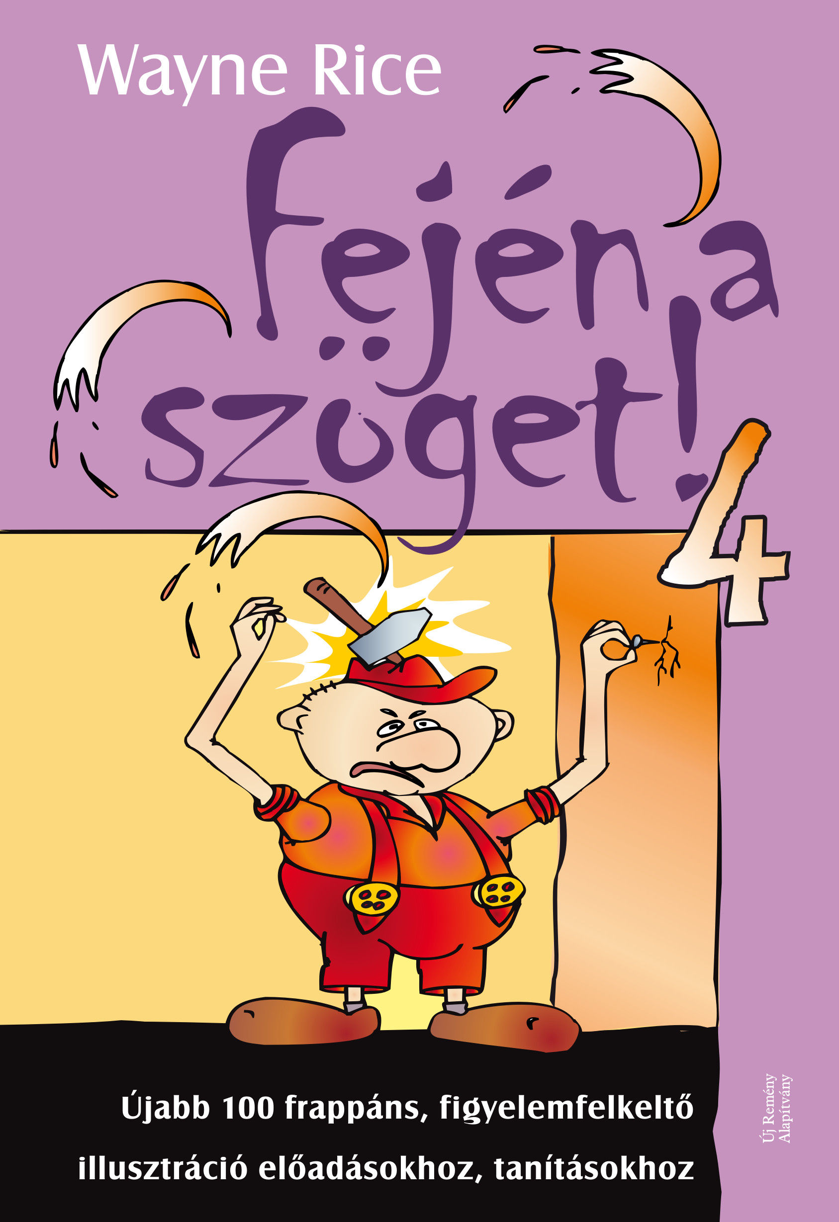 Fején a szöget! 4. rész
